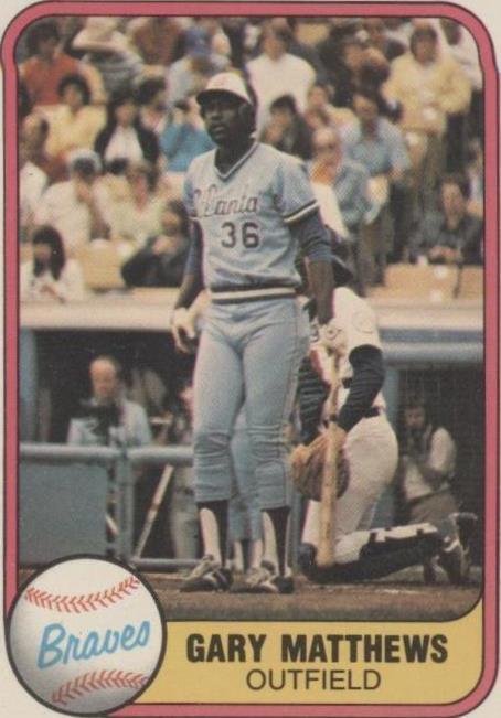 MLB - 1981 Fleer - Gary Matthews - #251 - Atlanta Braves - NM